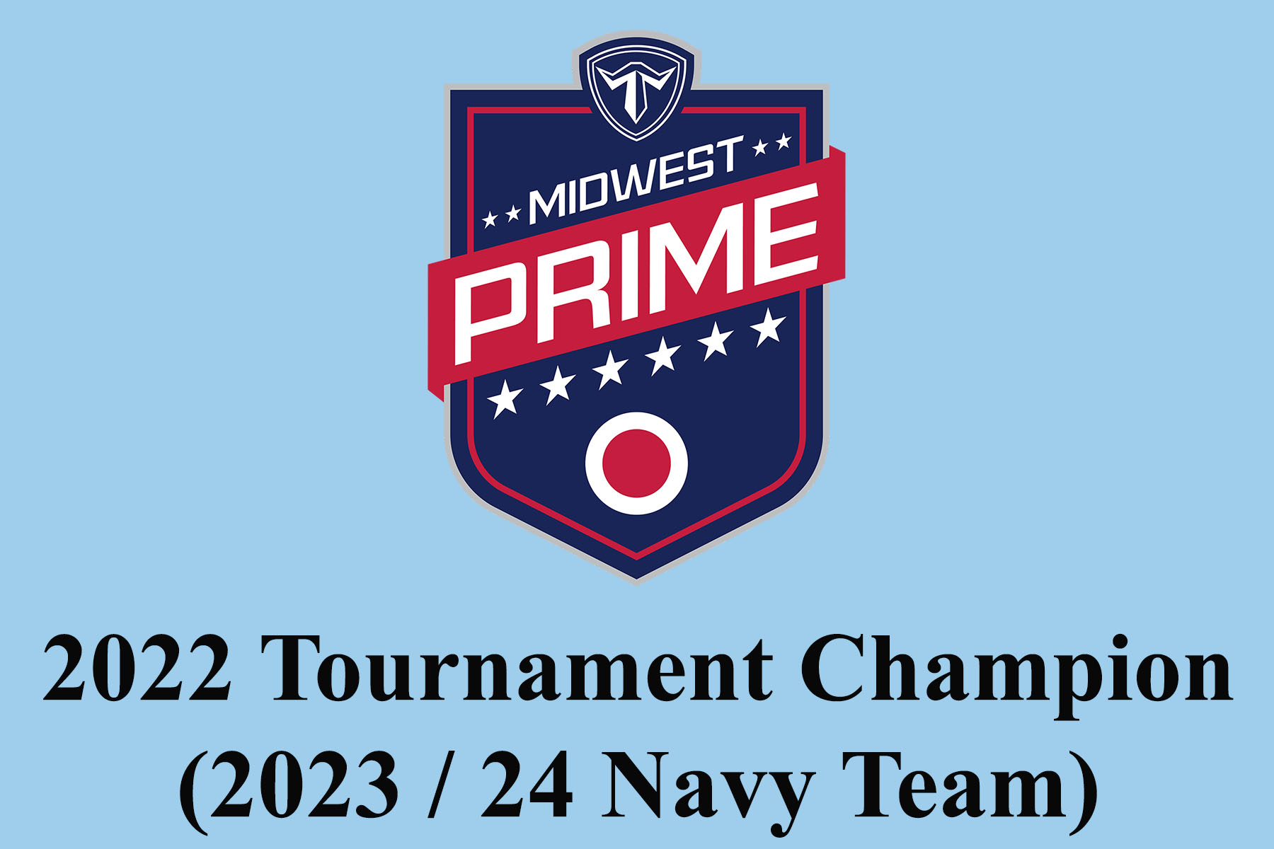 2022 Midwest Prime Tournament Champion