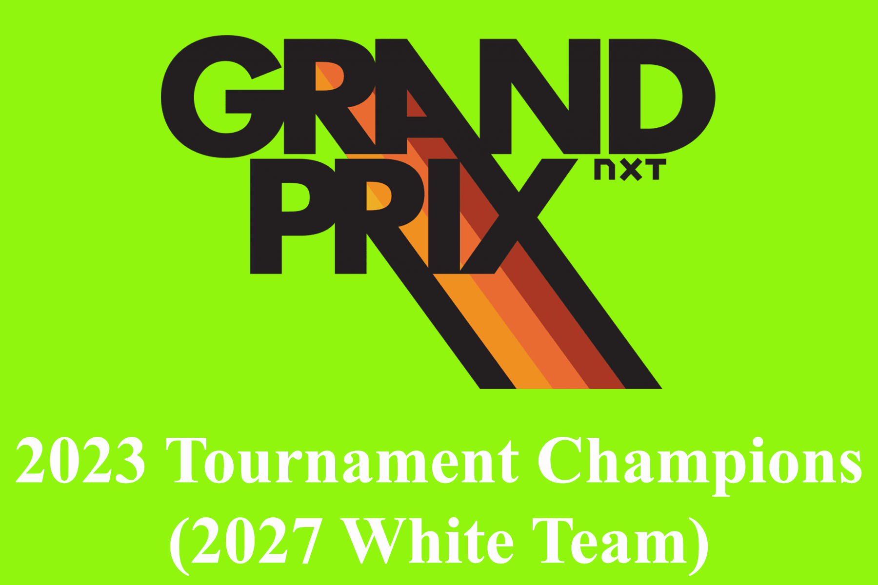2023 NXT Grand Prix Champions Button